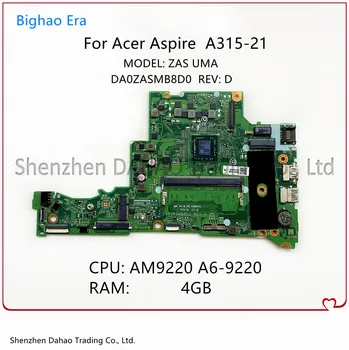 Naujas Originalus Acer Aspire 3 A315-21 Nešiojamojo kompiuterio pagrindinę Plokštę Su A6-9220e CPU, 4GB-RAM DA0ZASMB8D0 NB.GNV11.00U 100% Visiškai Išbandyta